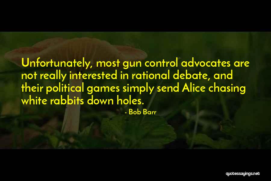Gun Games Quotes By Bob Barr Gun Games Quotes By Bob Barr