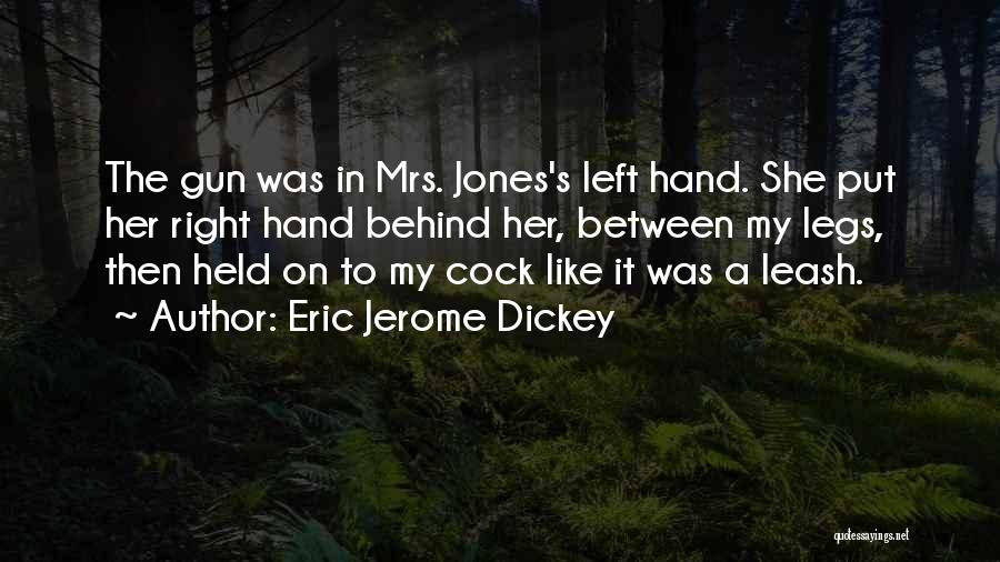 Gun In My Hand Quotes By Eric Jerome Dickey