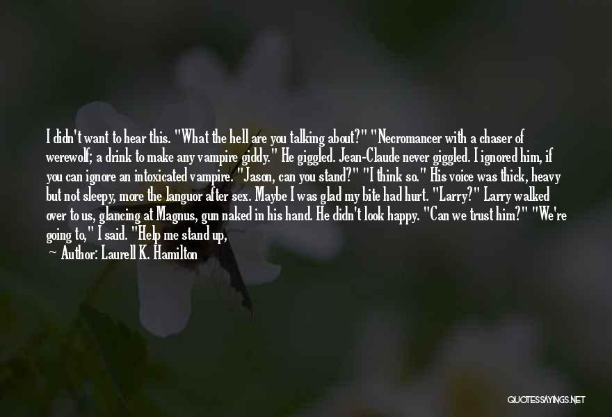 Gun In My Hand Quotes By Laurell K. Hamilton