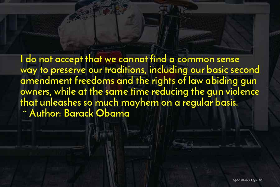 Gun Law Quotes By Barack Obama