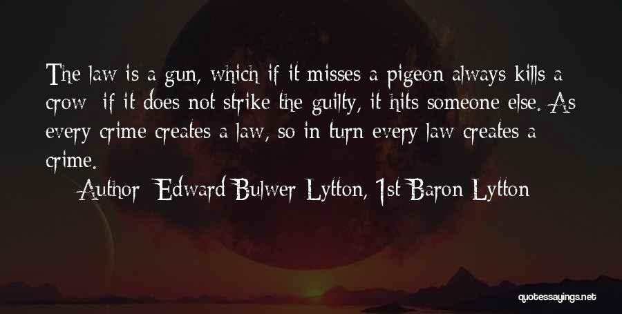 Gun Law Quotes By Edward Bulwer-Lytton, 1st Baron Lytton