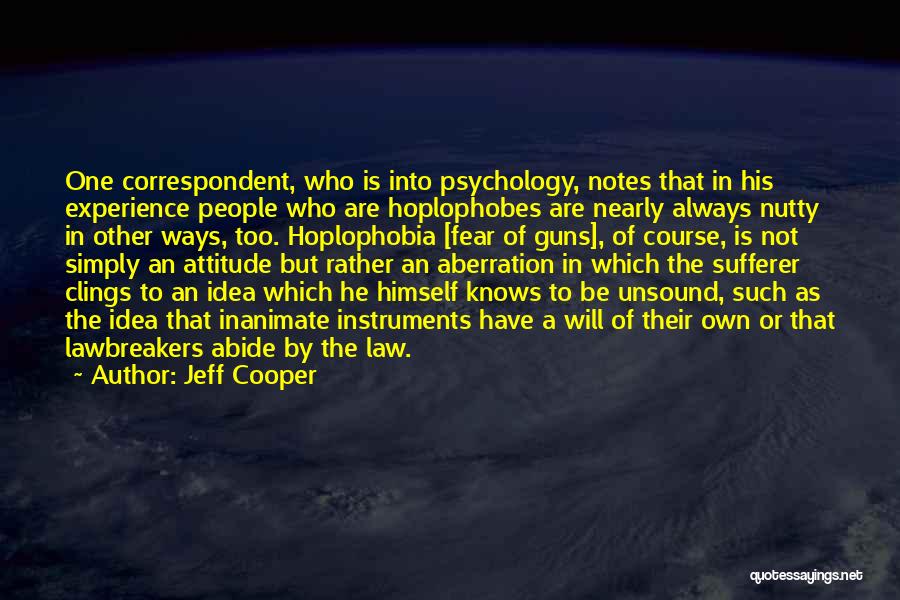 Gun Law Quotes By Jeff Cooper