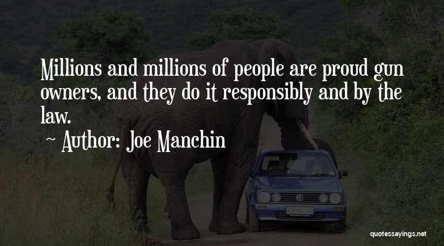 Gun Law Quotes By Joe Manchin