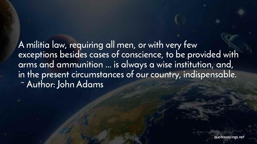 Gun Law Quotes By John Adams