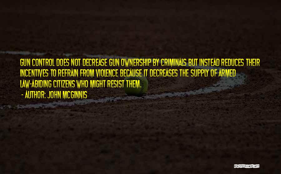 Gun Law Quotes By John McGinnis