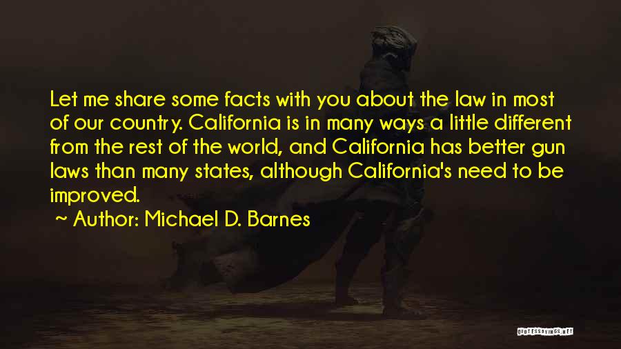 Gun Law Quotes By Michael D. Barnes