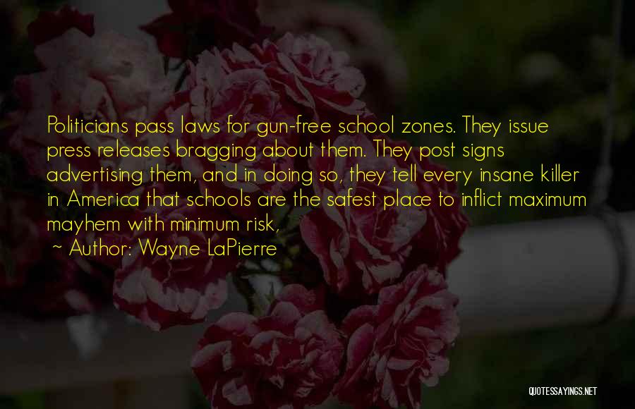 Gun Laws In America Quotes By Wayne LaPierre