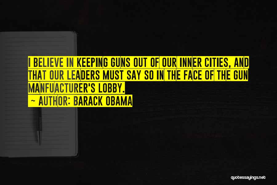 Gun Lobby Quotes By Barack Obama