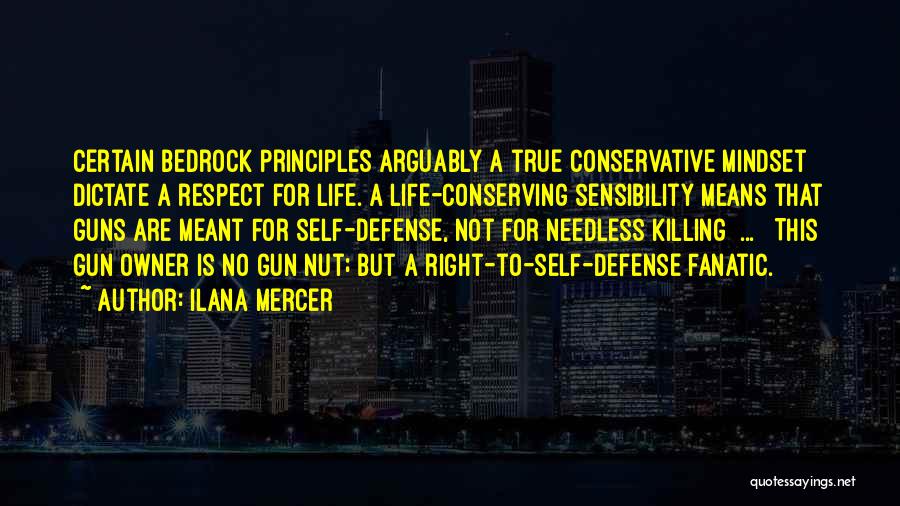 Gun Nut Quotes By Ilana Mercer