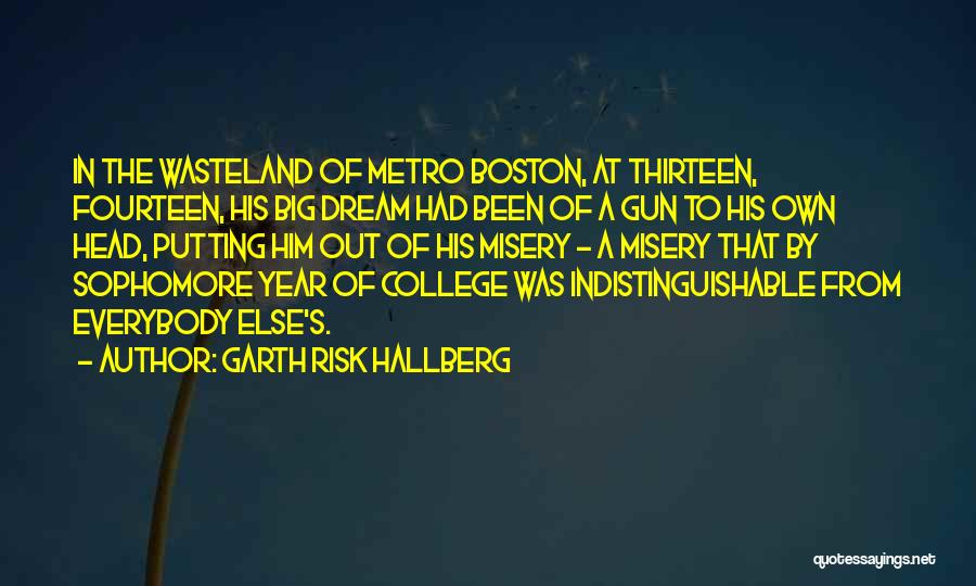 Gun On Head Quotes By Garth Risk Hallberg