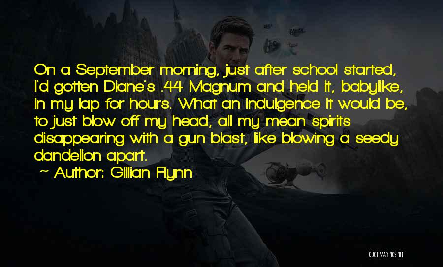 Gun On Head Quotes By Gillian Flynn