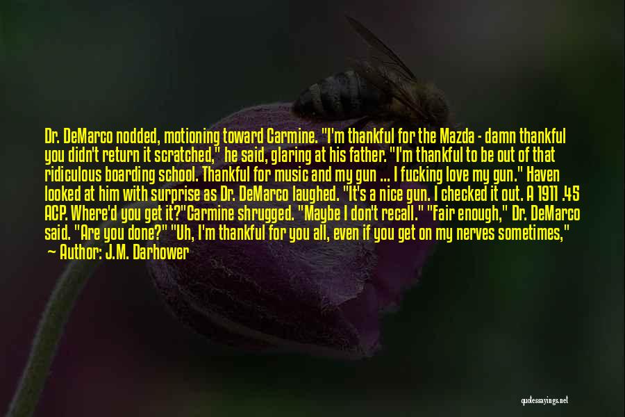 Gun On Head Quotes By J.M. Darhower Gun On Head Quotes By J.M. Darhower