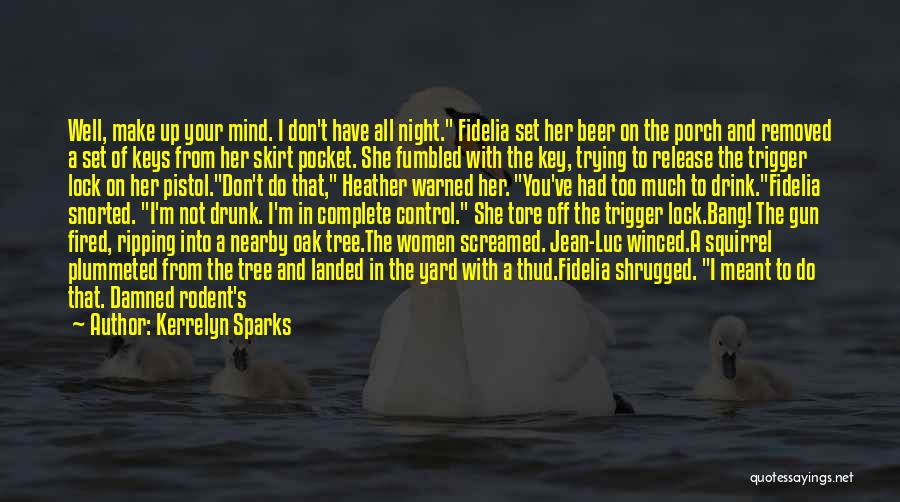 Gun On Head Quotes By Kerrelyn Sparks