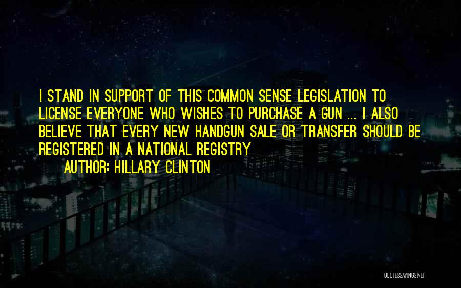 Gun Registry Quotes By Hillary Clinton