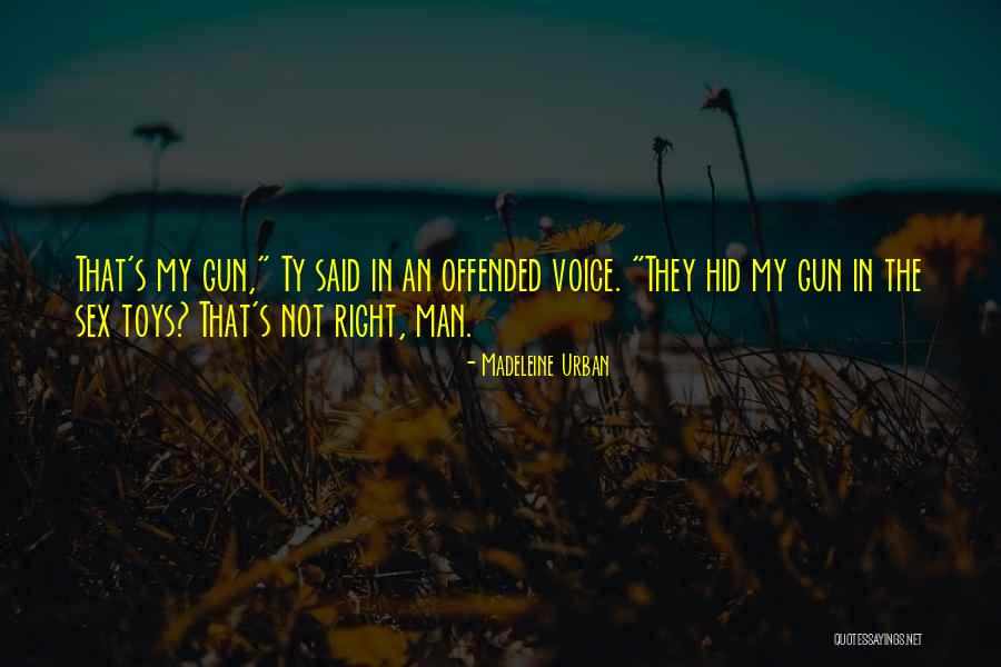 Gun Right Quotes By Madeleine Urban Gun Right Quotes By Madeleine Urban