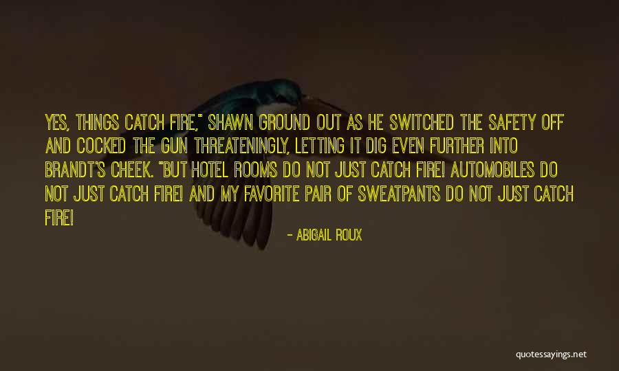 Gun Rooms Quotes By Abigail Roux Gun Rooms Quotes By Abigail Roux