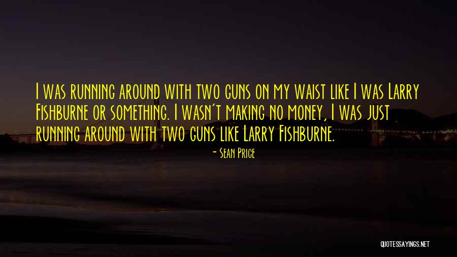 Gun Running Quotes By Sean Price Gun Running Quotes By Sean Price