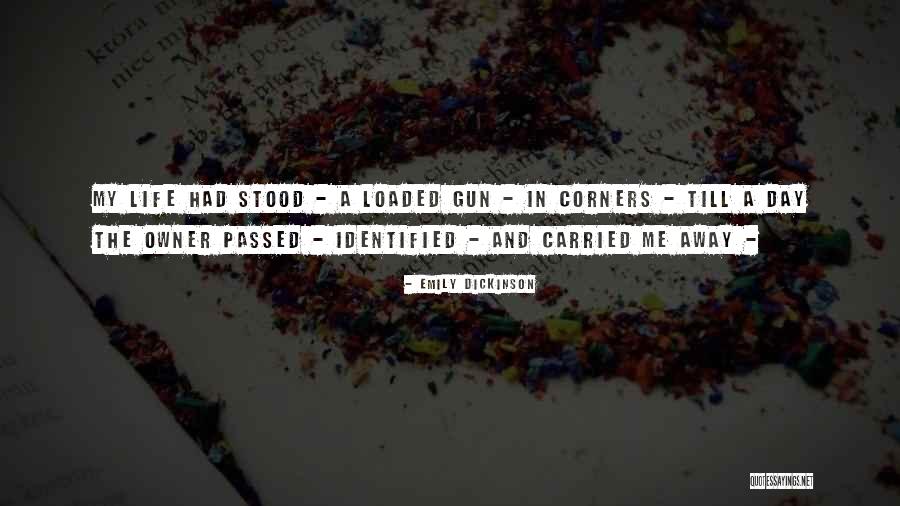 Gun S Not Loaded Quotes By Emily Dickinson Gun S Not Loaded Quotes By Emily Dickinson