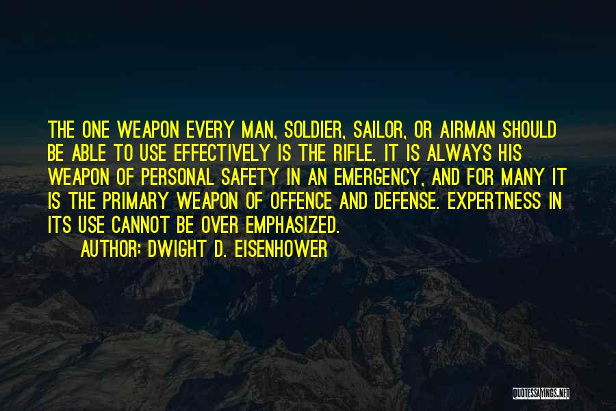 Gun Self Defense Quotes By Dwight D. Eisenhower