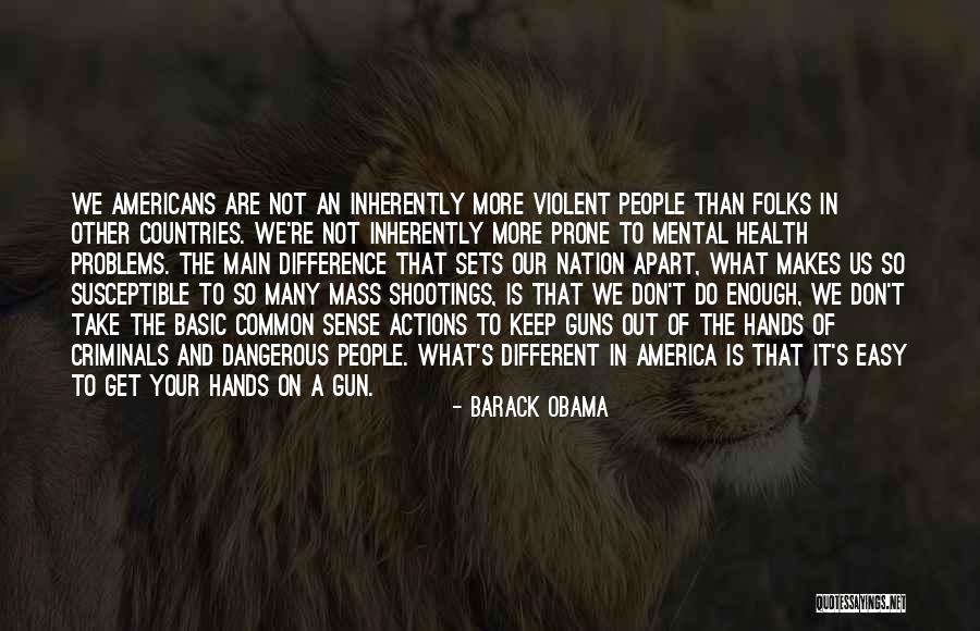 Gun Shootings Quotes By Barack Obama