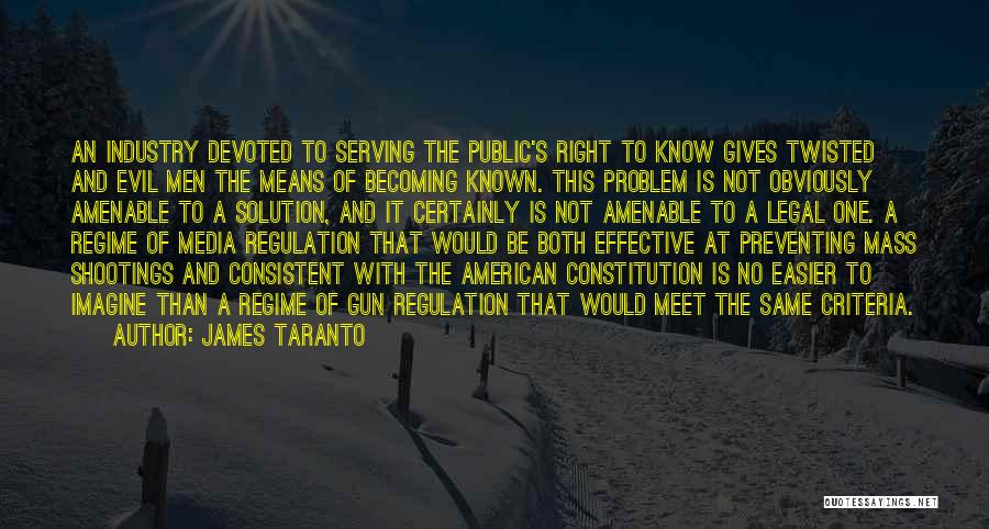 Gun Shootings Quotes By James Taranto