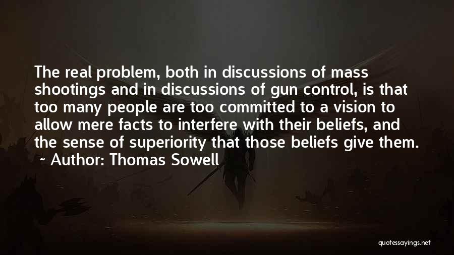 Gun Shootings Quotes By Thomas Sowell