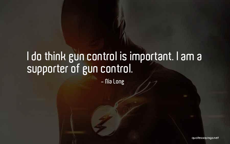 Gun Supporter Quotes By Nia Long