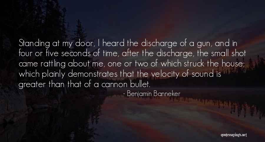 Gun That Shot Quotes By Benjamin Banneker Gun That Shot Quotes By Benjamin Banneker