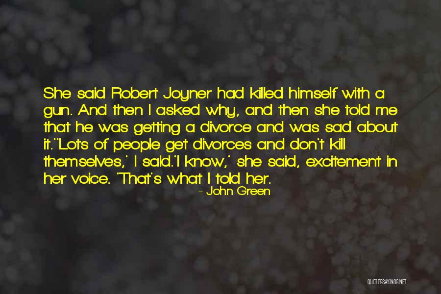 Gun Willing Quotes By John Green Gun Willing Quotes By John Green