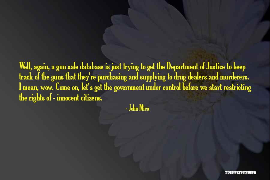 Gun Willing Quotes By John Mica Gun Willing Quotes By John Mica