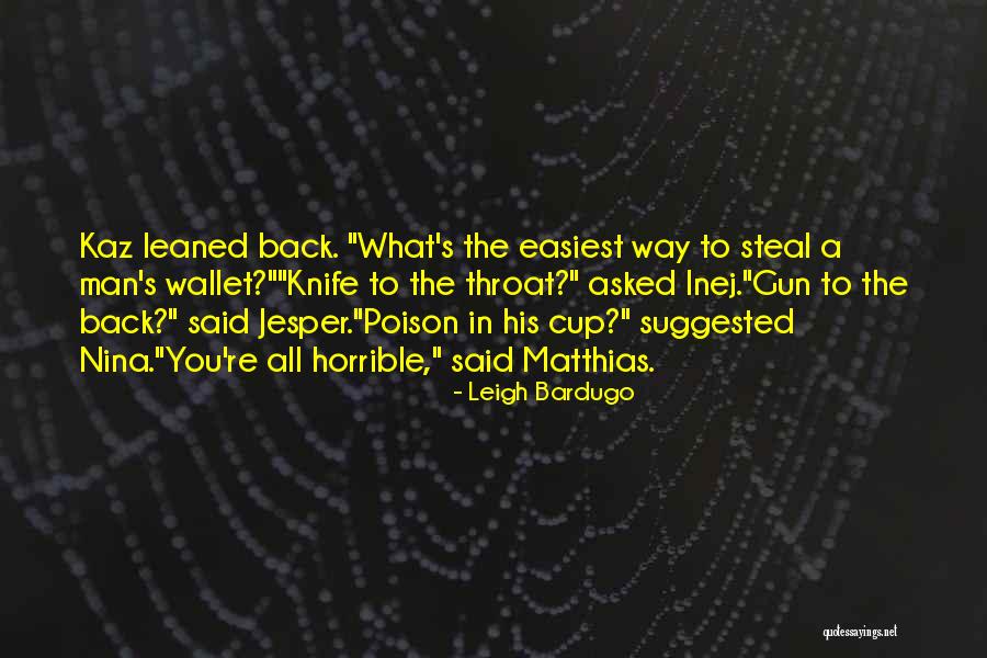 Gun Willing Quotes By Leigh Bardugo Gun Willing Quotes By Leigh Bardugo