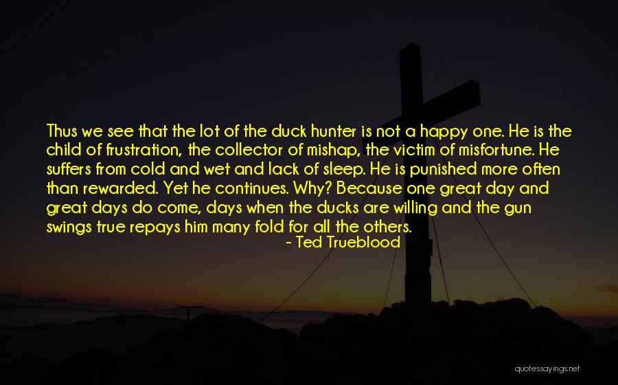 Gun Willing Quotes By Ted Trueblood Gun Willing Quotes By Ted Trueblood