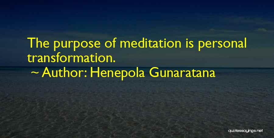 Gunaratana Quotes By Henepola Gunaratana