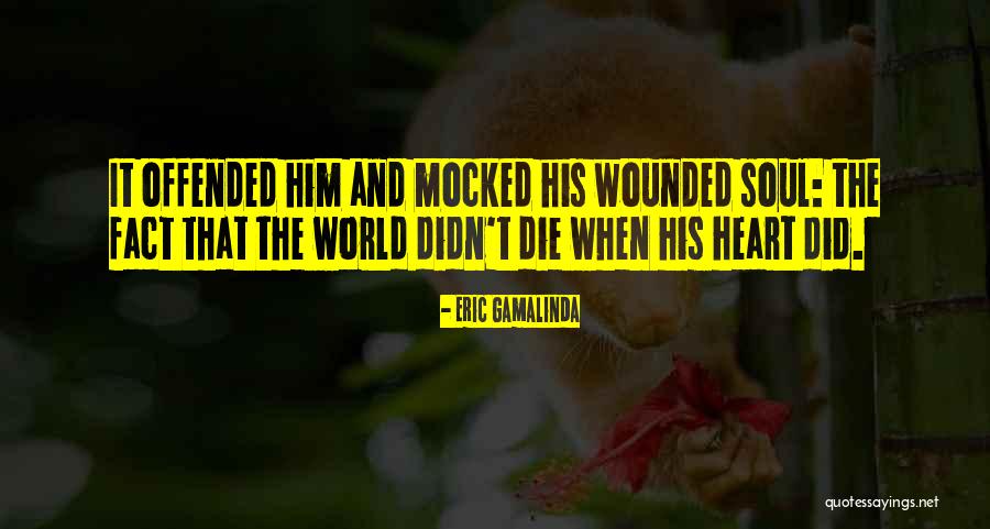 Gunasekera Lushantha Quotes By Eric Gamalinda Gunasekera Lushantha Quotes By Eric Gamalinda
