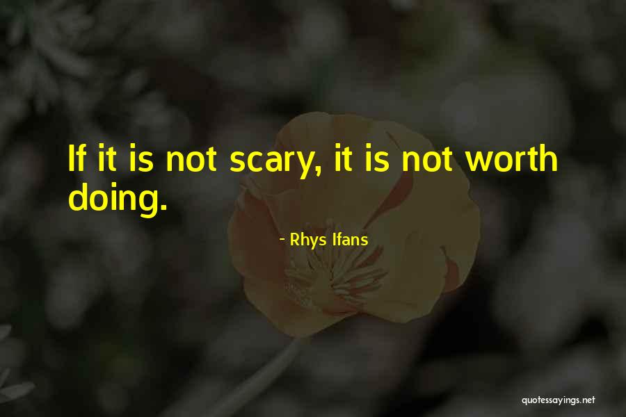 Gunawan Wijaya Quotes By Rhys Ifans Gunawan Wijaya Quotes By Rhys Ifans