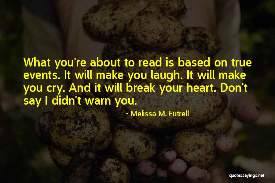 Gunawardena Family Quotes By Melissa M. Futrell Gunawardena Family Quotes By Melissa M. Futrell