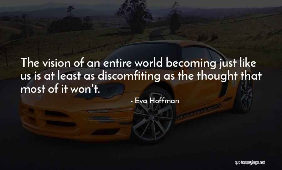 Gunawardena Md Quotes By Eva Hoffman Gunawardena Md Quotes By Eva Hoffman