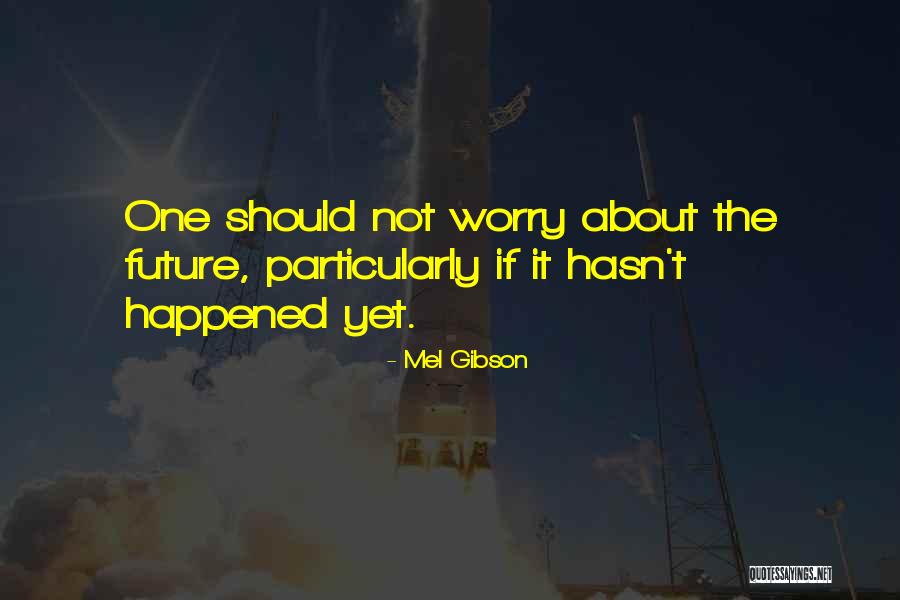 Gunboy Wilbur Quotes By Mel Gibson Gunboy Wilbur Quotes By Mel Gibson
