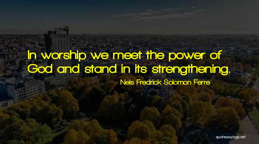 Gundacker Quotes By Nels Fredrick Solomon Ferre Gundacker Quotes By Nels Fredrick Solomon Ferre