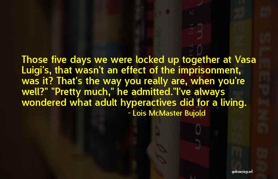 Gundelach Singer Quotes By Lois McMaster Bujold Gundelach Singer Quotes By Lois McMaster Bujold