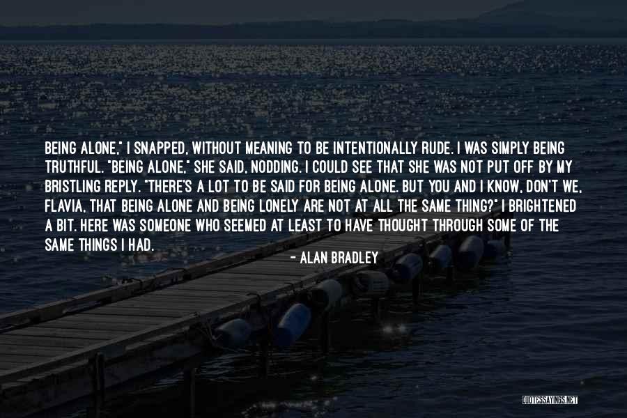 Guneratne Quotes By Alan Bradley Guneratne Quotes By Alan Bradley