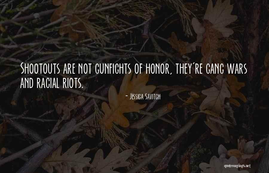 Gunfights Quotes By Jessica Savitch Gunfights Quotes By Jessica Savitch