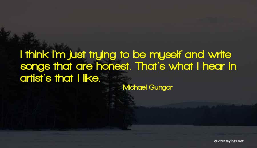 Gungor Songs Quotes By Michael Gungor Gungor Songs Quotes By Michael Gungor