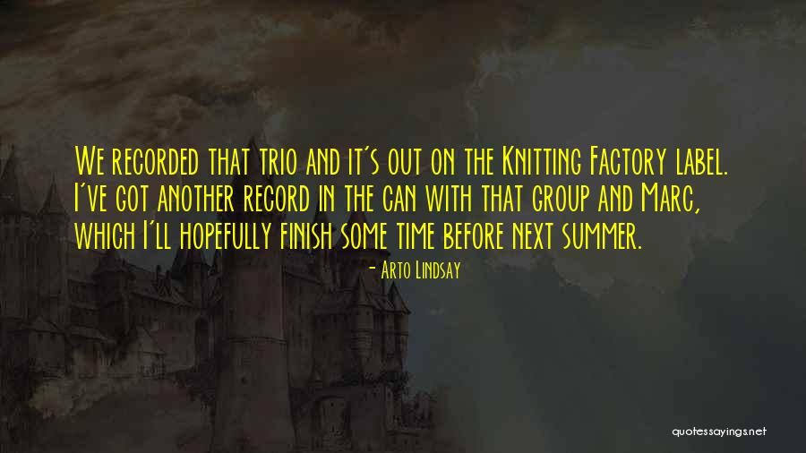 Gunky Throat Quotes By Arto Lindsay Gunky Throat Quotes By Arto Lindsay