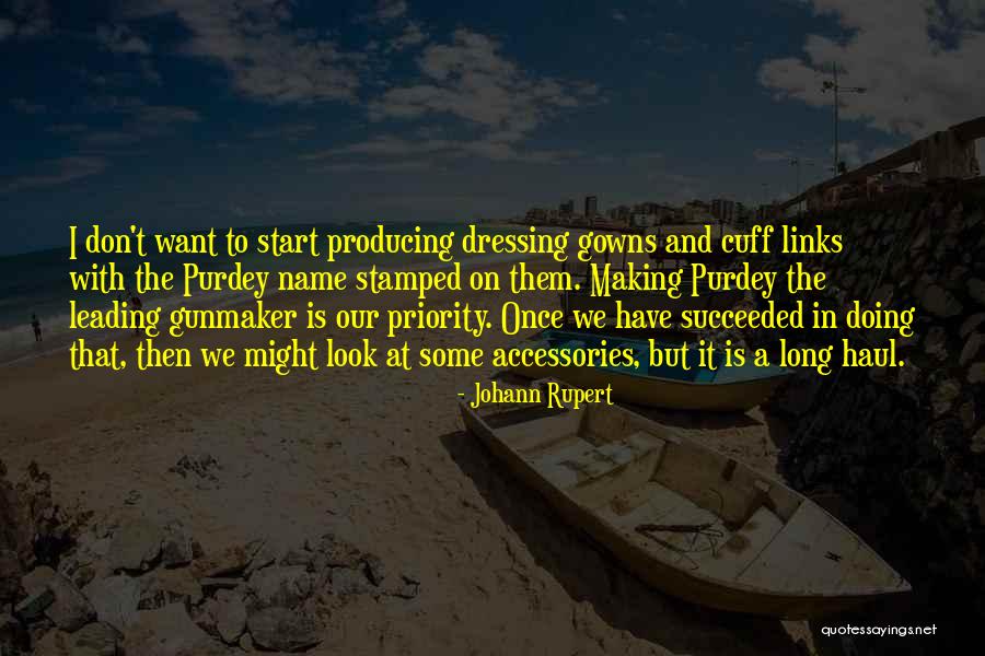Gunmaker Quotes By Johann Rupert Gunmaker Quotes By Johann Rupert