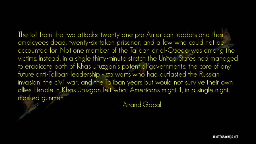 Gunmen Quotes By Anand Gopal