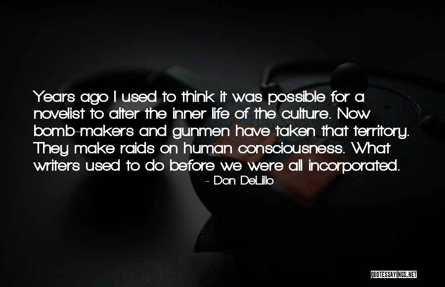 Gunmen Quotes By Don DeLillo