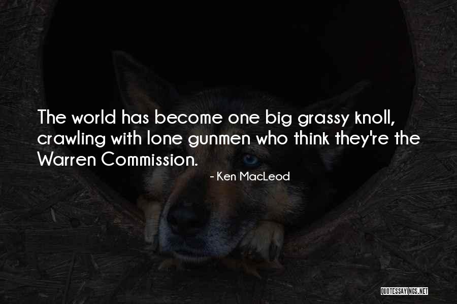 Gunmen Quotes By Ken MacLeod