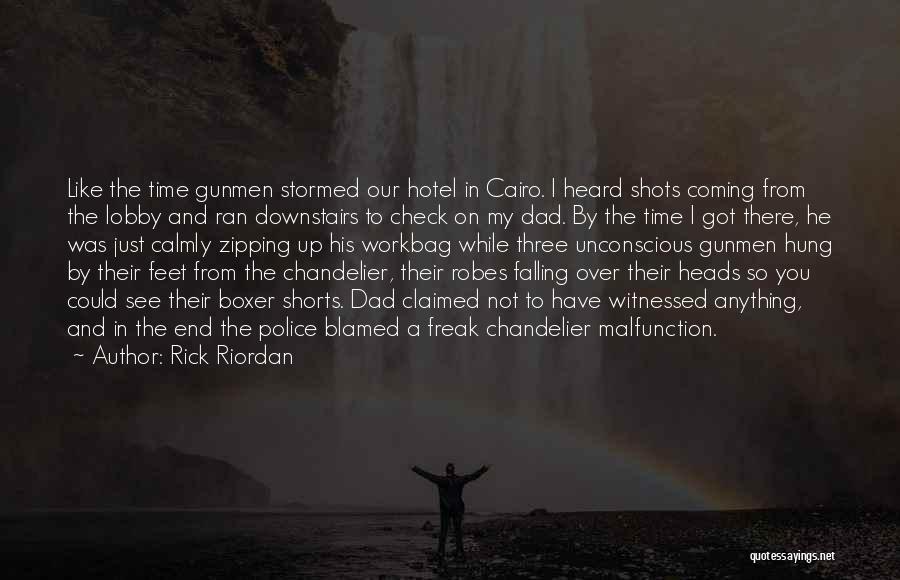 Gunmen Quotes By Rick Riordan