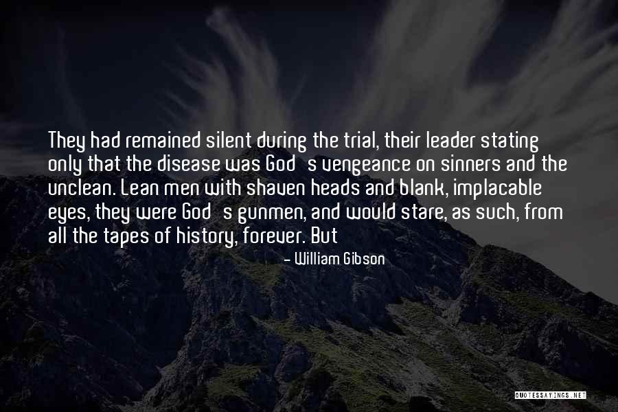 Gunmen Quotes By William Gibson Gunmen Quotes By William Gibson